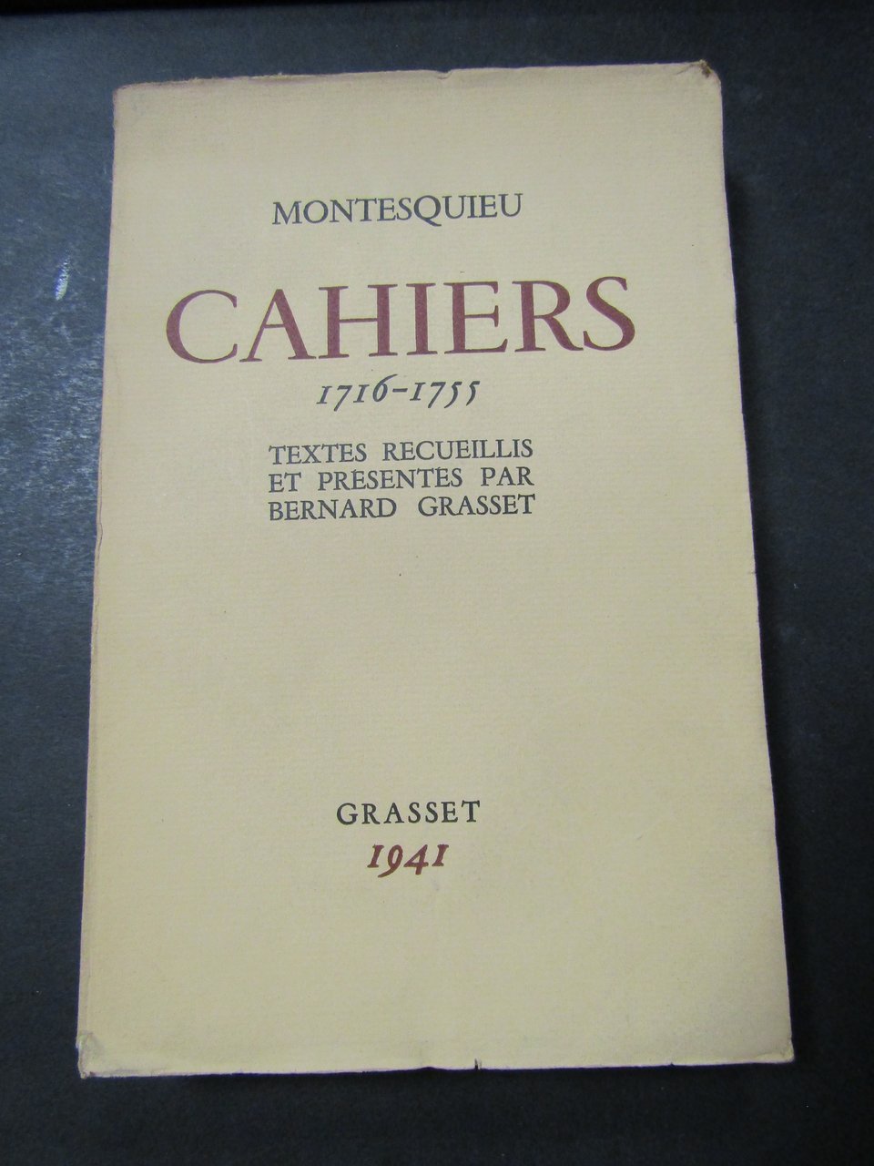 Montesquieu. Cahiers 1716-1755. Grasset. 1941