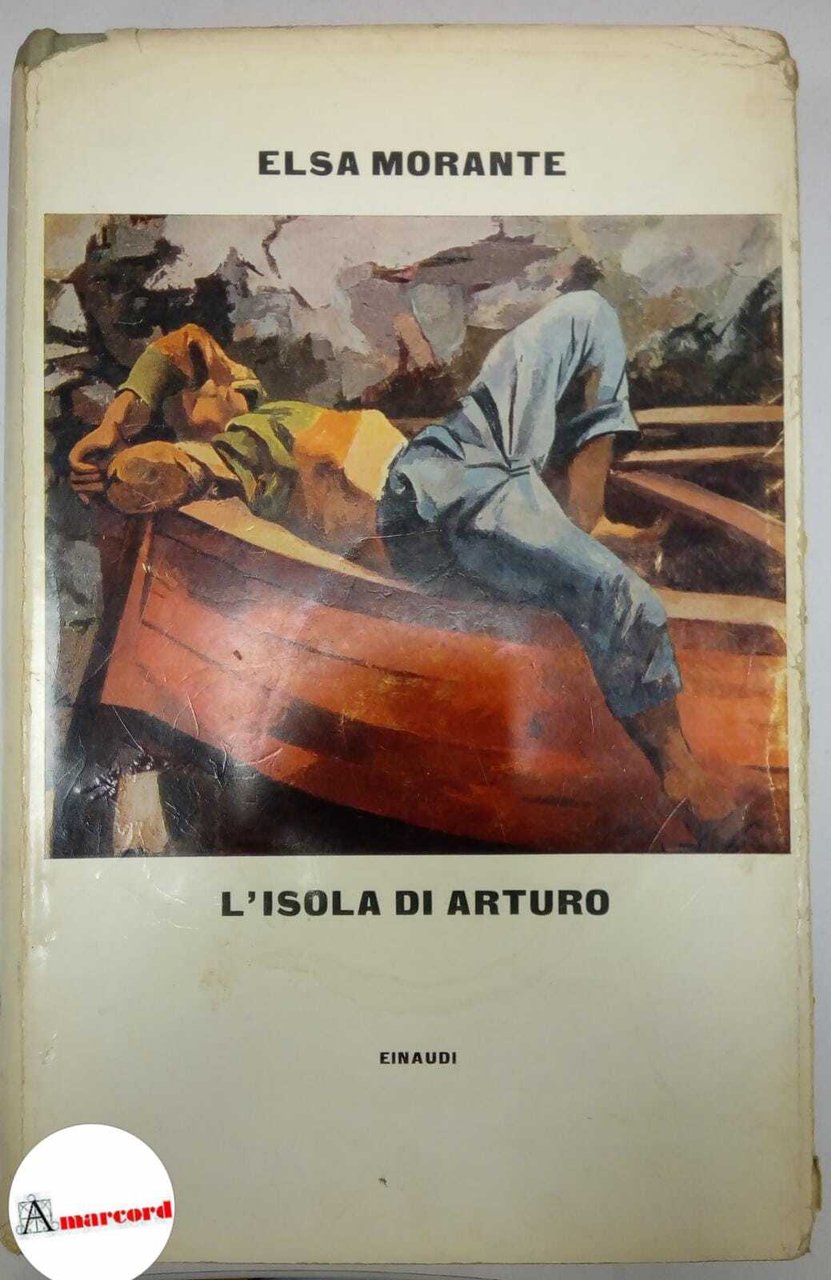 Morante Elsa, L'isola di Arturo, Einaudi, 1957.