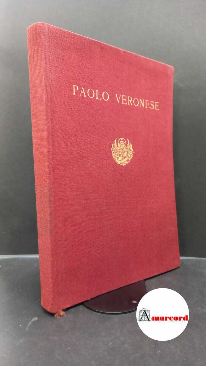 Mostra di Paolo Veronese. , and Pallucchini, Rodolfo. , Paolo …