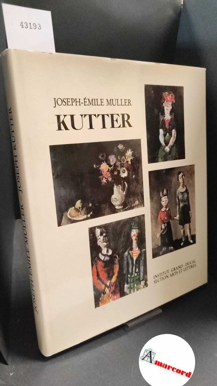 Muller, Joseph-Émile. Joseph Kutter Luxembourg Institut Grand-Ducal, 1981 | Immagine principale