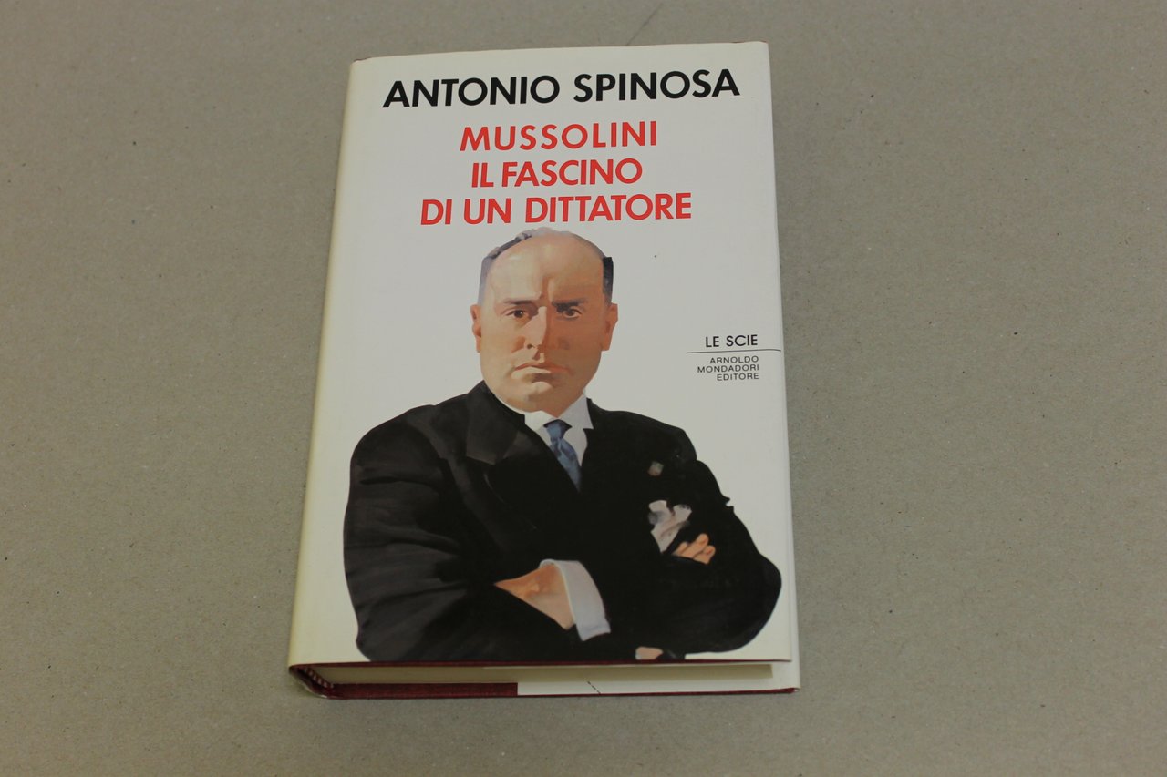 Mussolini il fascino di un dittatore
