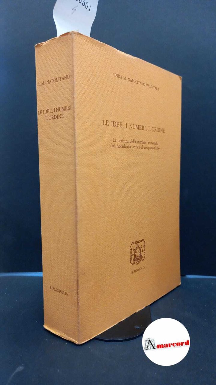 Napolitano Valditara, Linda M.. �Le �idee, i numeri, l'ordine : …