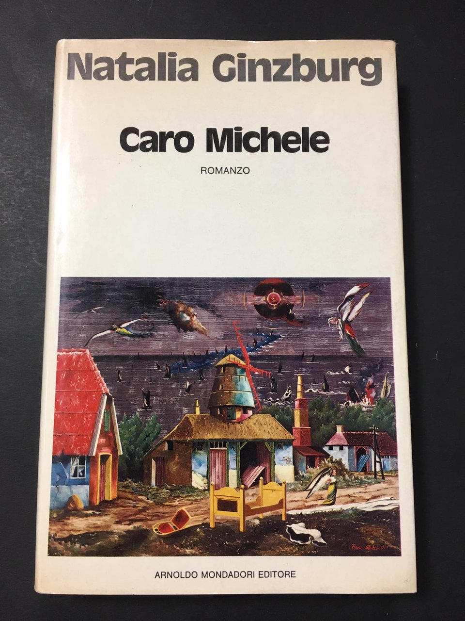 NATALIA GINZBURG. CARO MICHELE. MONDADORI. 1973-I
