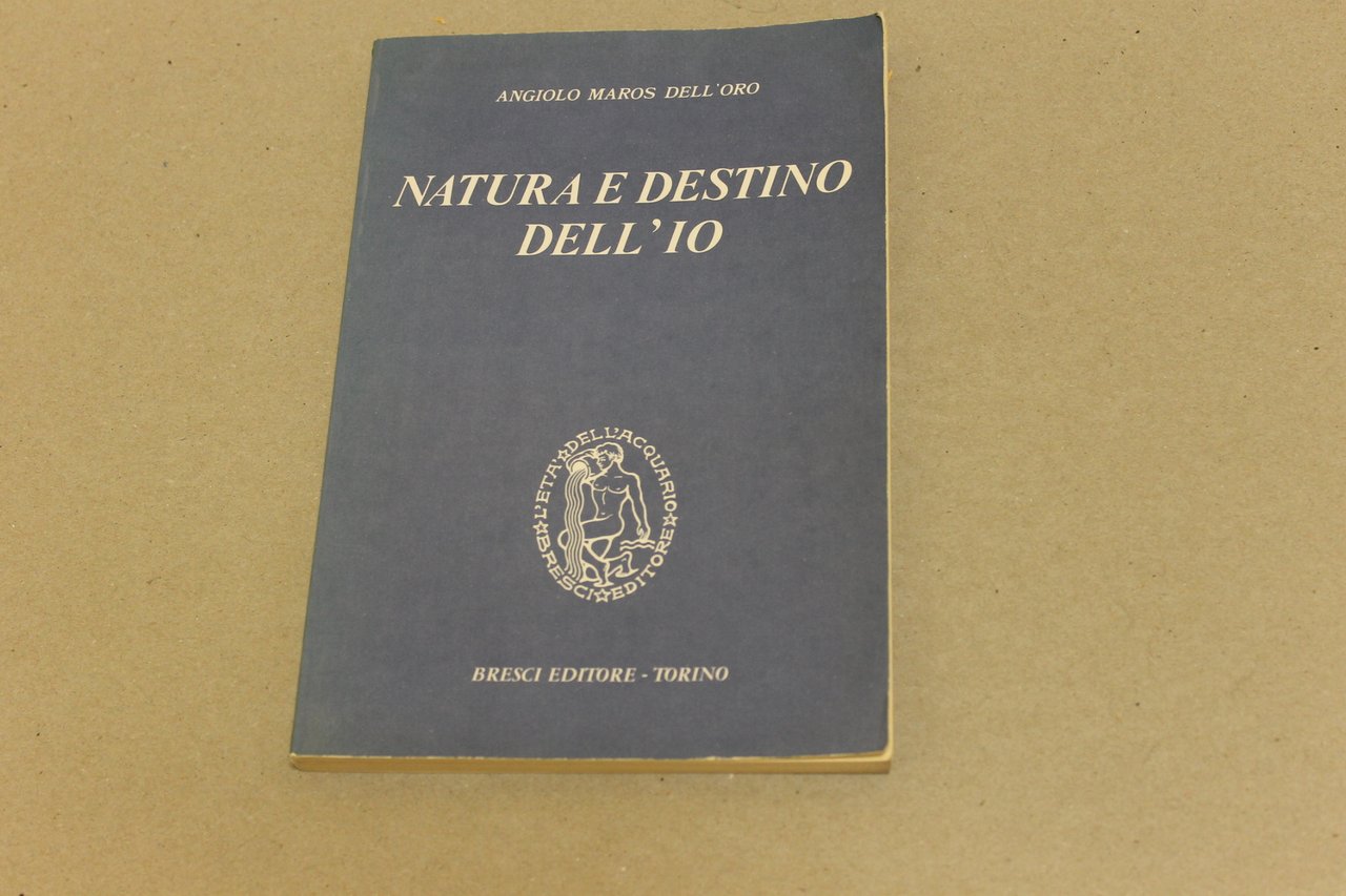 Natura e destino dell' Io