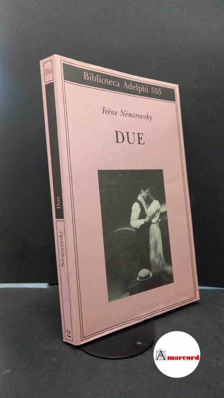 Nèmirovsky Irene. Due. Adelphi. 2010