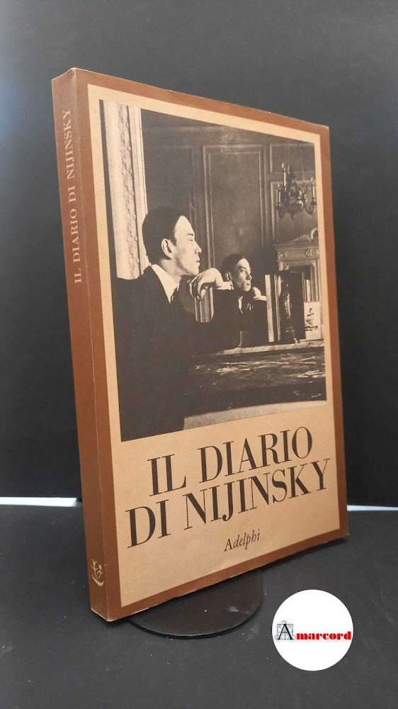 Nijinsky, Waslaw. , and Nijinsky, Romola. Il diario di Vaslav …