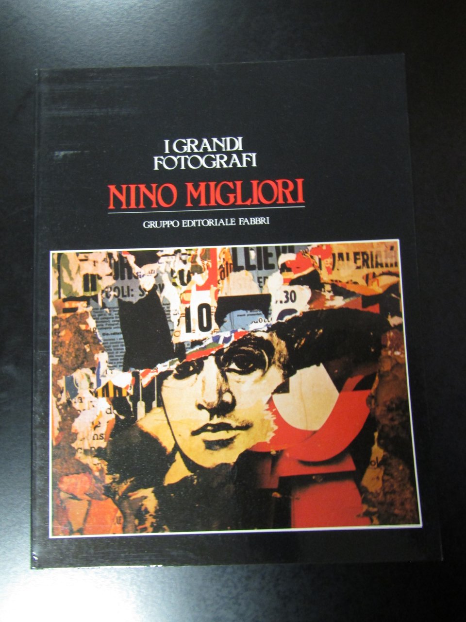 Nino Migliori. I grandi fotografi. Gruppo Editoriale Fabbri 1982 - …