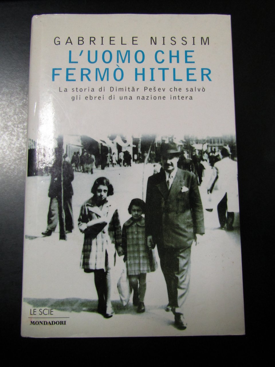 Nissim Gabriele. L'uomo che fermò Hitler. Mondadori 1998.