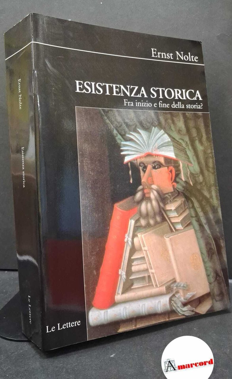 Nolte, Ernst. , and Coppellotti, Francesco. Esistenza storica : fra … | Immagine principale