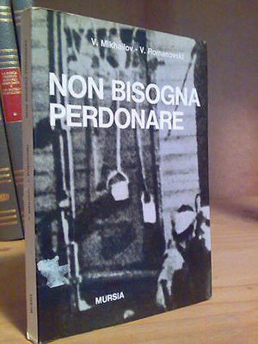 NON BISOGNA PERDONARE - 1967 - 1^ed.