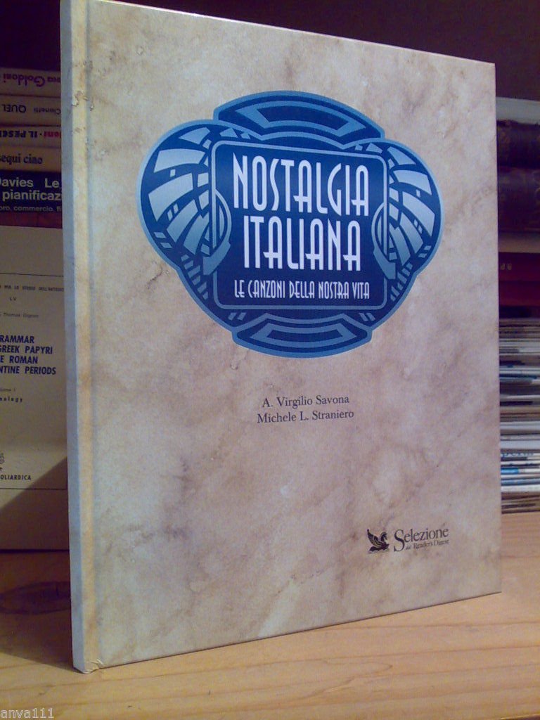 NOSTAGIA ITALIANA / LE CANZONI DELLA NOSTRA VITA (solo libro) …