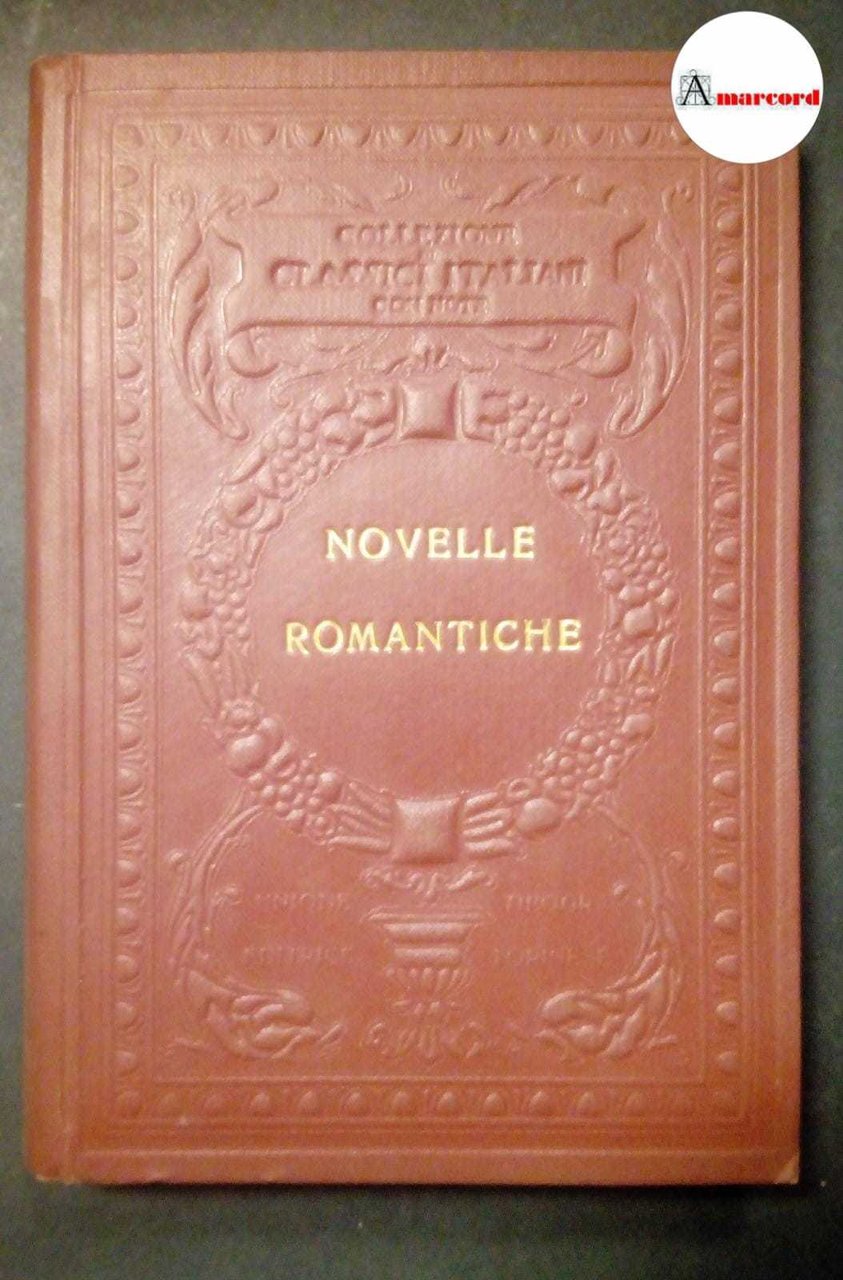 Novelle romantiche, Utet, 1928.