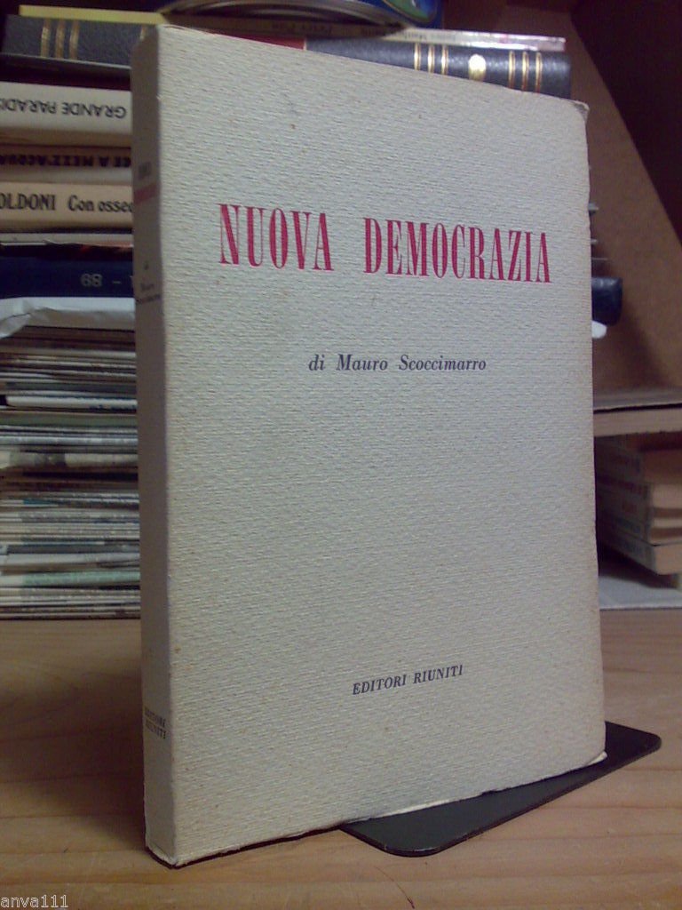NUOVA DEMOCRAZIA di Mauro Scoccimarro - Editori Riuniti 1958