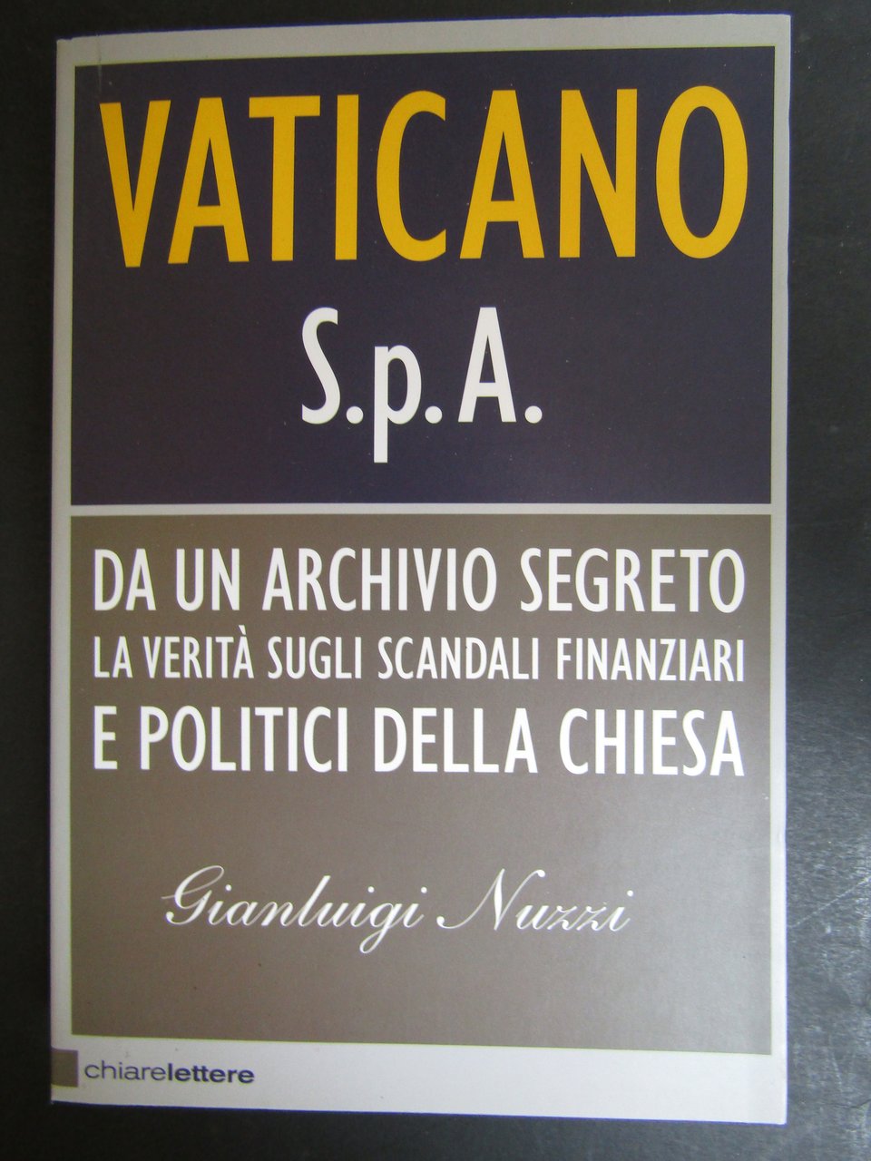 Nuzzi Gianluigi. Vaticano s.p.a Chiarelettere. 2009-I