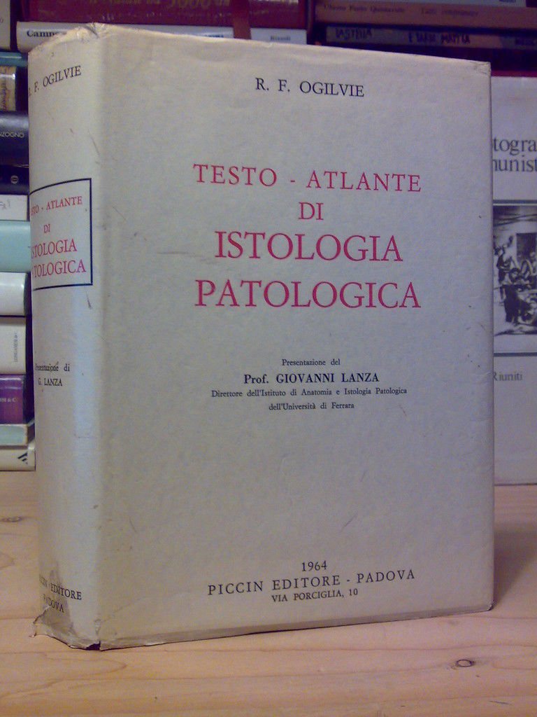 Ogilvie - TESTO-ATLANTE DI ISTOLOGIA PATOLOGICA - 1964 | Immagine principale