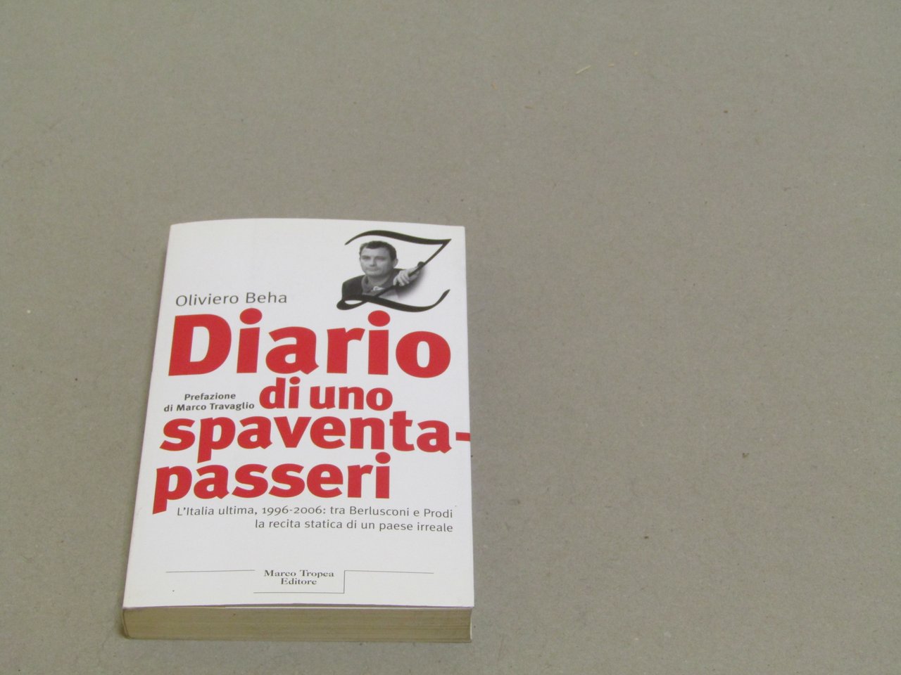 Oliviero Beha. Diario di uno spaventapasseri