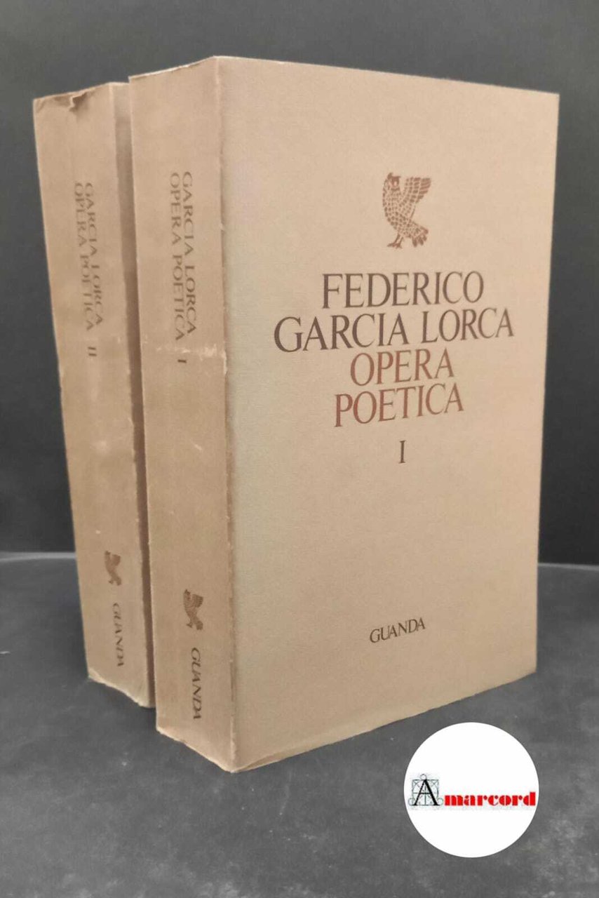 Opera poetica [Milano] U. Guanda, 1976
