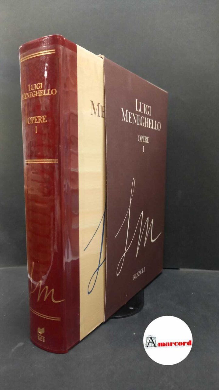 {Opere} 1 / Luigi Meneghello ; prefazione di Cesare Segre