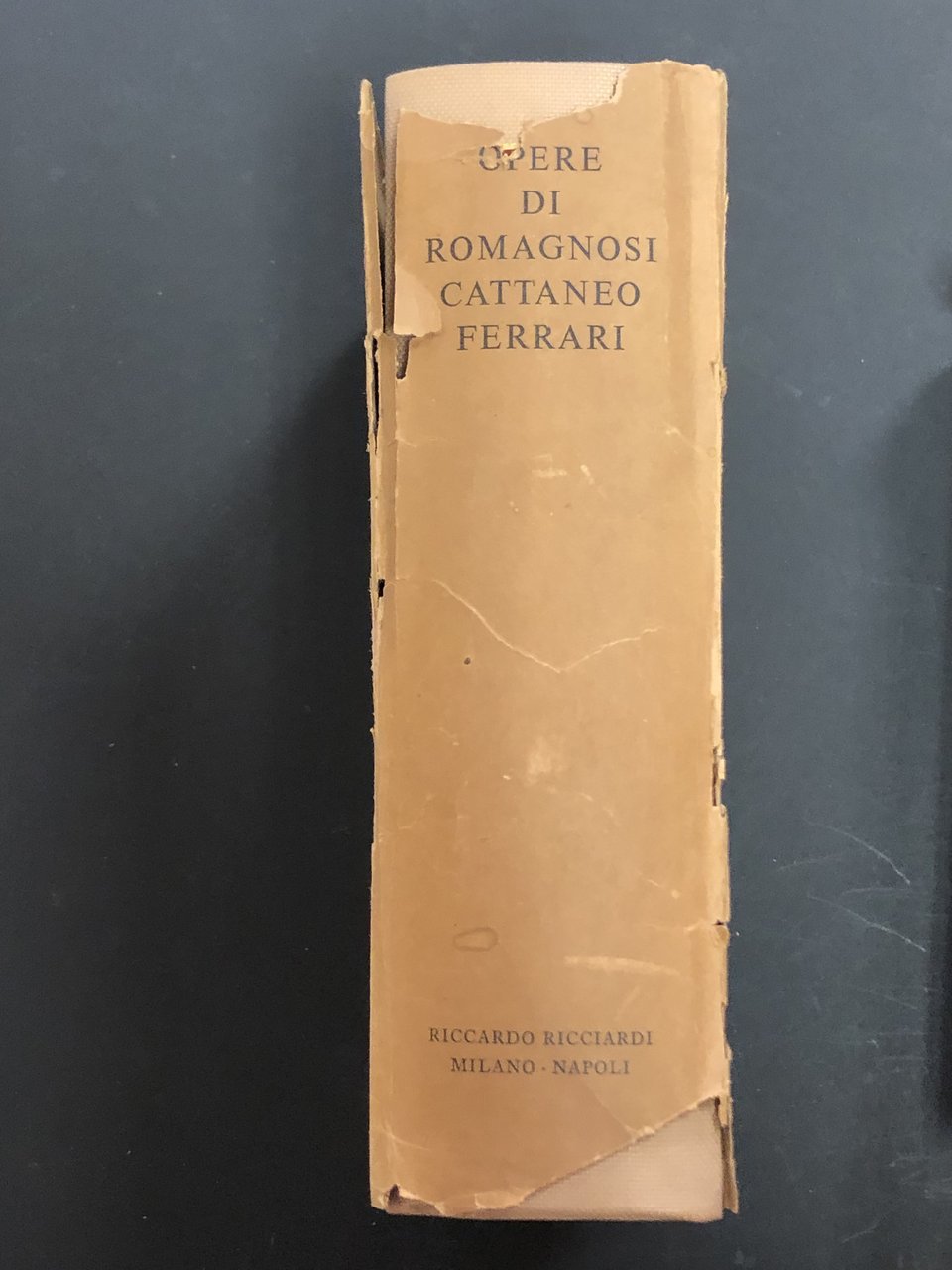 Opere di Giandomenico Romagnosi, Carlo Cattaneo, Giuseppe Ferrari. Ricciardi Editore …