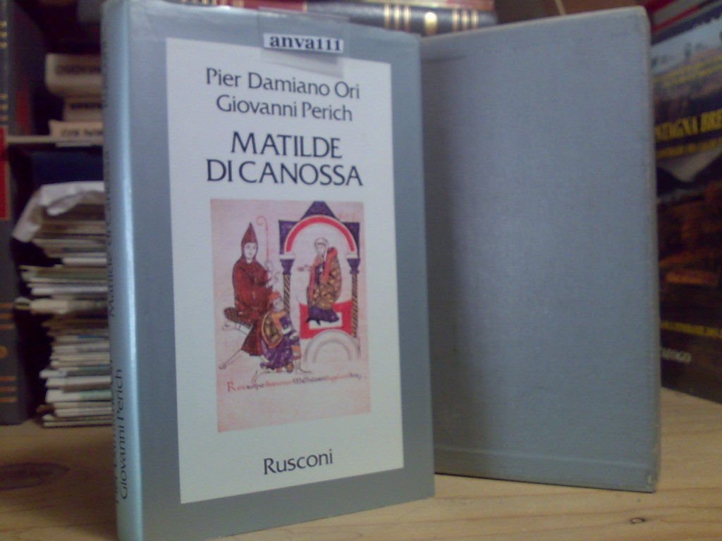 Ori / Perich - MATILDE DI CANOSSA - Rusconi 1980