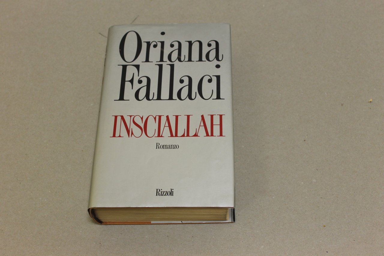 Oriana Fallaci. Insciallah. Rizzoli. 1990 - I