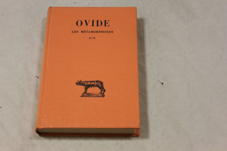 Ovidio. Les Métamorphoses. Tome I. I-V