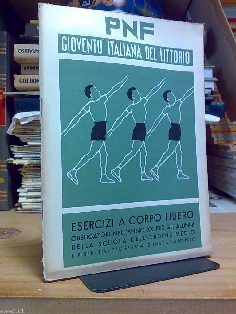 P.N.F. / G.I.L. - ESERCIZI A CORPO LIBERO PER ALUNNI …
