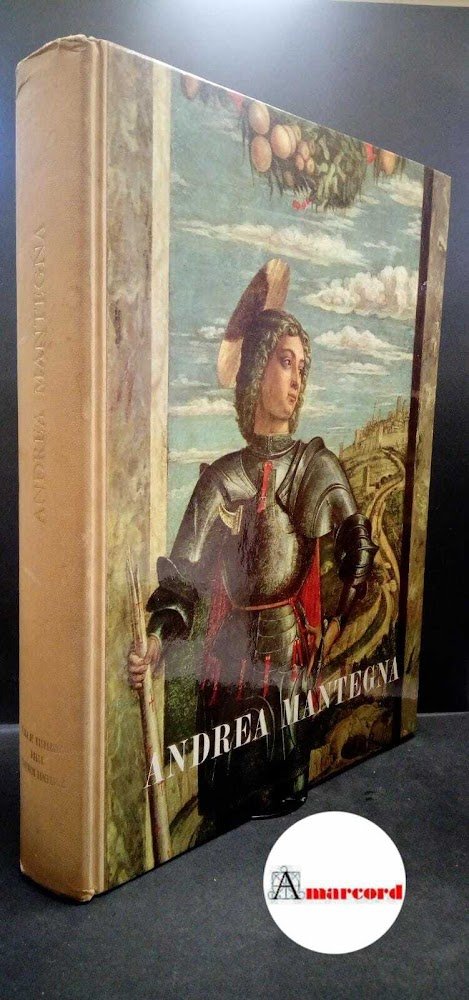 Paccagnini, Giovanni. , and Mantegna, Andrea. , Salmi, Mario. Andrea …