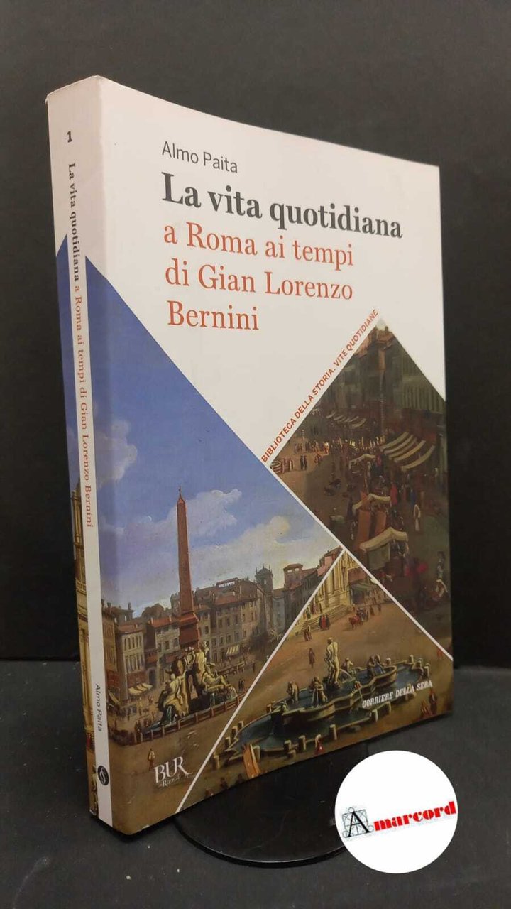 Paita, Almo. La vita quotidiana a Roma negli anni santi …