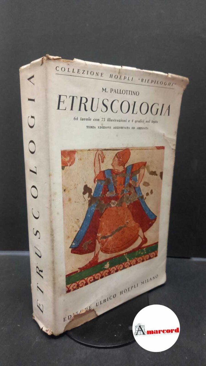 Pallottino Massimo, Etruscologia, Hoepli, 1955 | Immagine principale