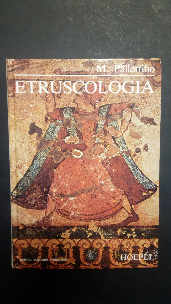 Pallottino Massimo, Etruscologia, Hoepli, 1985