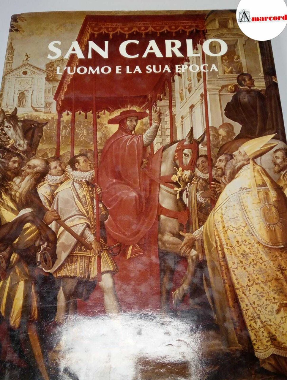 Palmieri Ede Ginex, San Carlo. L'uomo e la sua epoca., … | Immagine principale