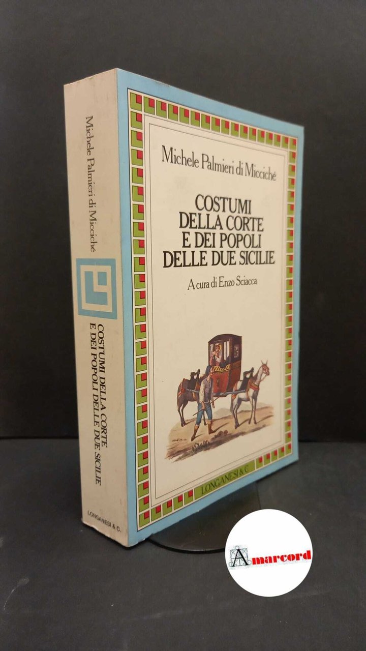 Palmieri, Michele. , and Sciacca, Enzo. , Loreto, Preziosa. Costumi …