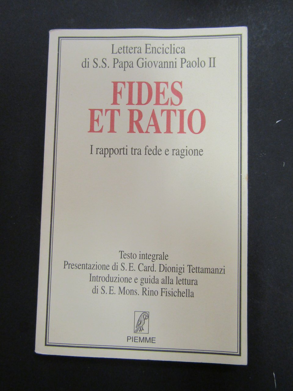 Papa Giovanni Paolo II. Fides et Ratio. I rapporti tra …