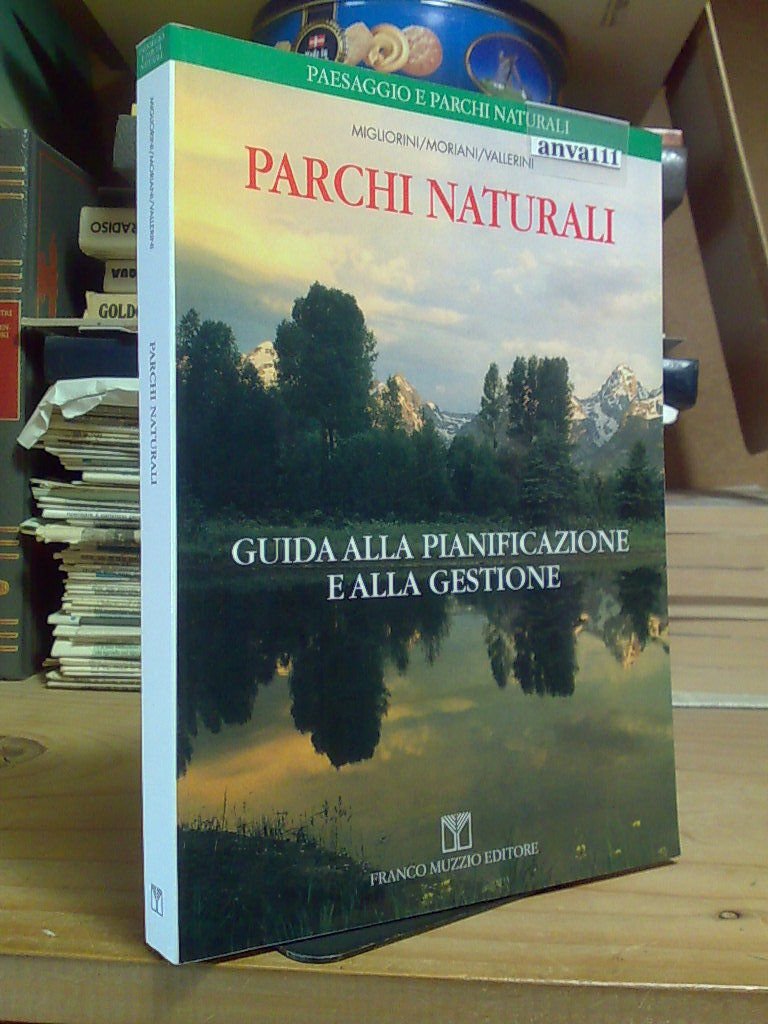 PARCHI NATURALI - GUIDA ALLA PIANIFICAZIONE E ALLA GESTIONE - …