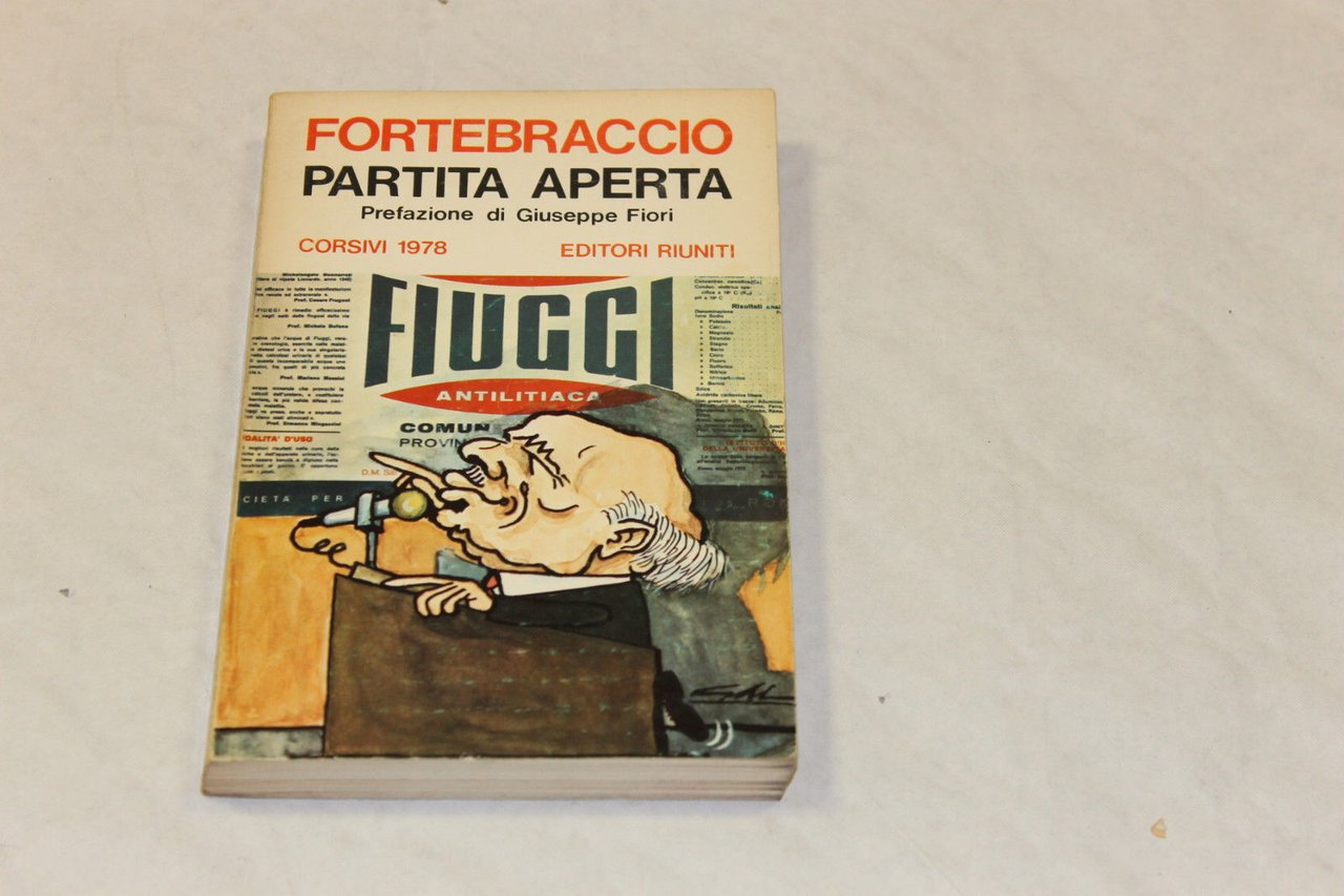FORTEBRACCIO, PARTITA APERTA. CORSIVI, Editori Riuniti 1978