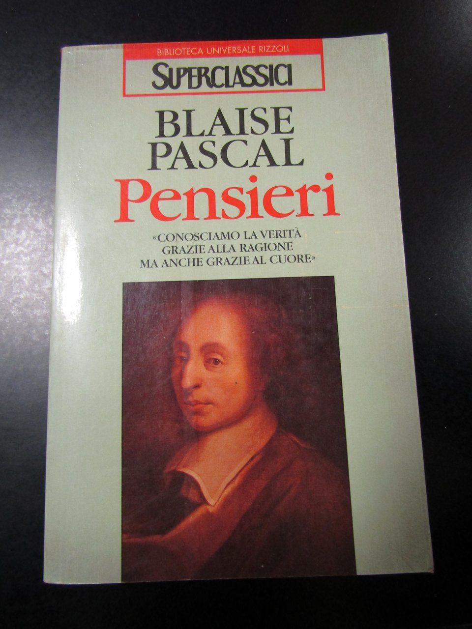 Pascal. Pensieri. BUR 1996.