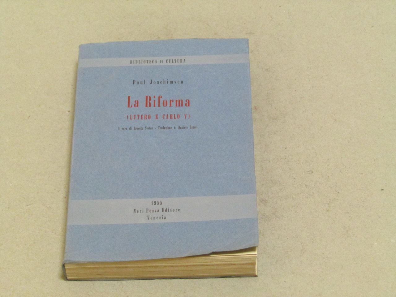Paul Joachimsen. La Riforma. Lutero e Carlo V
