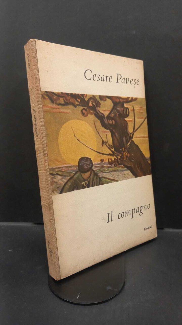 Pavese, Cesare. Il compagno [Torino] Einaudi, 1954