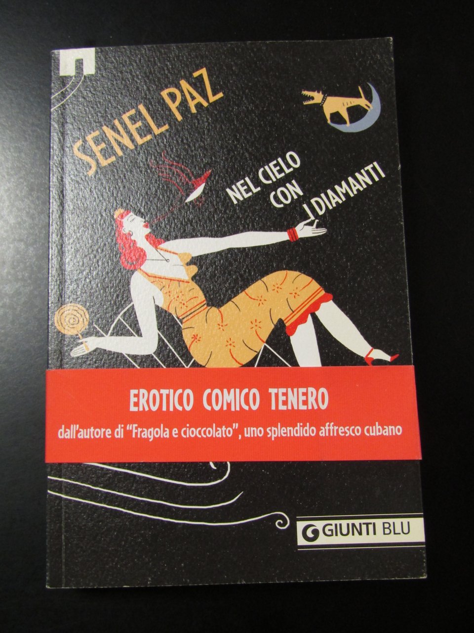 Paz Senel. Nel cielo con i diamanti. Giunti 2011.