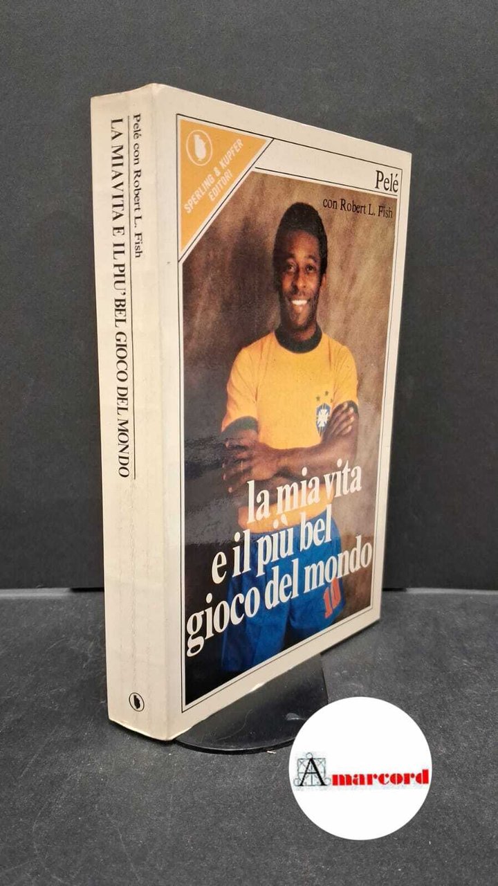 Pelé. , and Dobner, Tullio. , Fish, Robert L.. �La … | Immagine principale