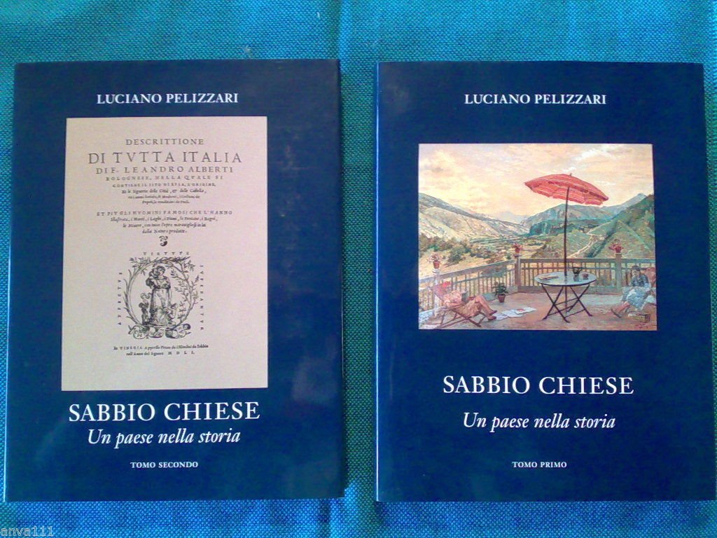 Pelizzari Luciano - SABBIO CHIESE - completo in 2 voll. …