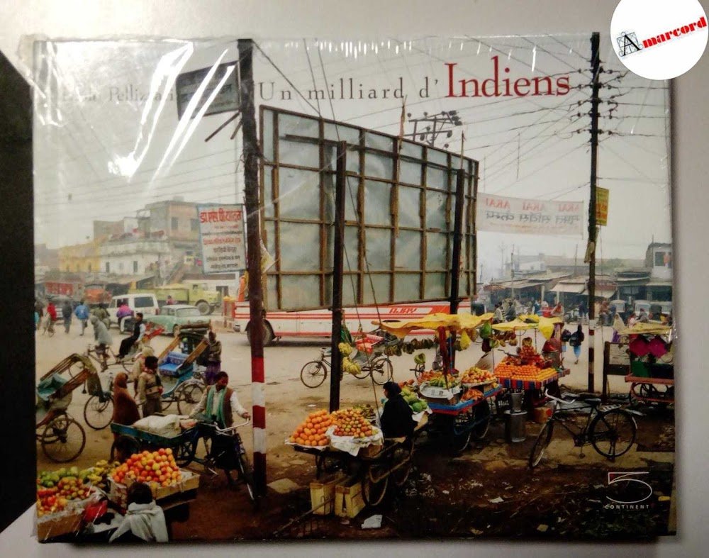 Pellizzari Paolo, Un Milliard d'Indiens, 5 Continents, 2003. | Immagine principale