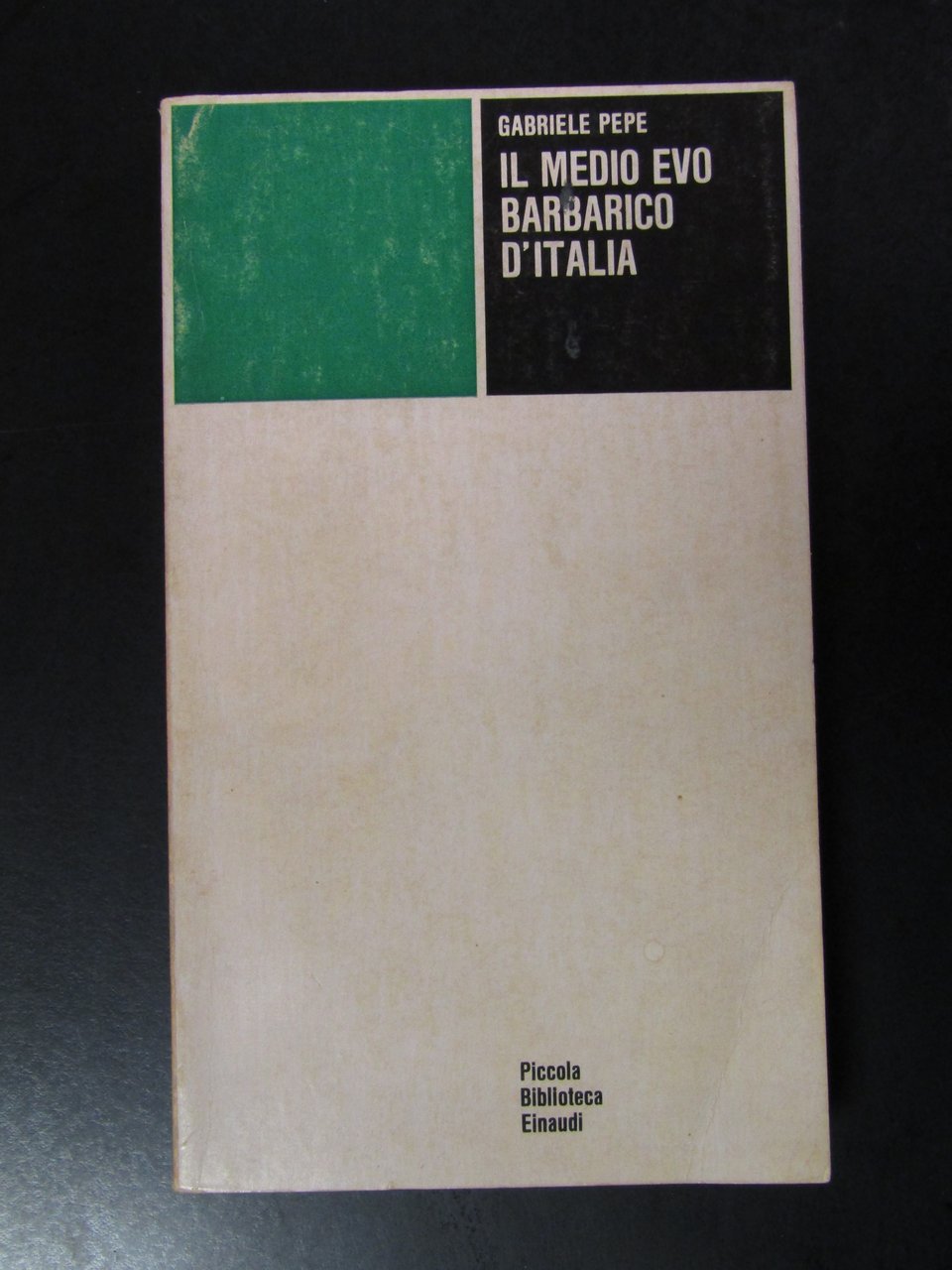 Pepe Gabriele. Il Medio Evo barbarico d'Italia. Einaudi 1973.