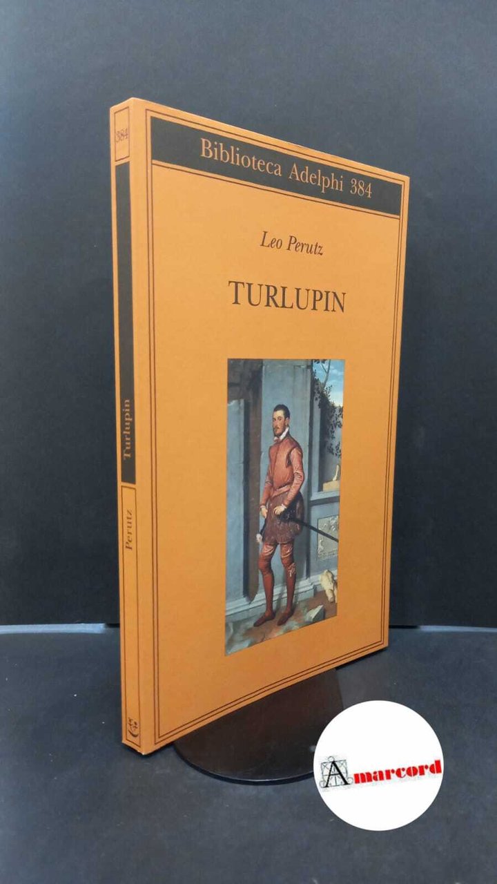 Perutz, Leo. Turlupin Milano Adelphi, 2000 | Immagine principale