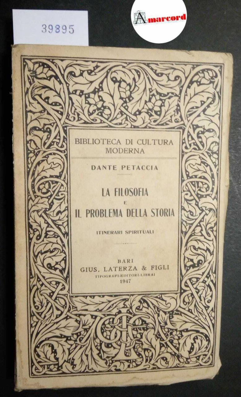 Petaccia Dante, La filosofia e il problema della storia. Itinerari …
