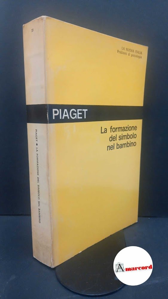 Piaget, Jean. �La �formazione del simbolo nel bambino : imitazione, …