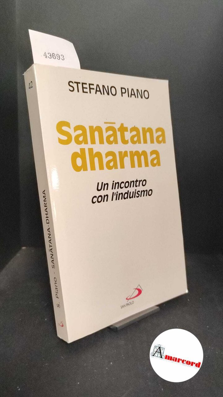 Piano, Stefano. Sanātana-dharma : un incontro con l'induismo. Cinisello Balsamo … | Immagine principale