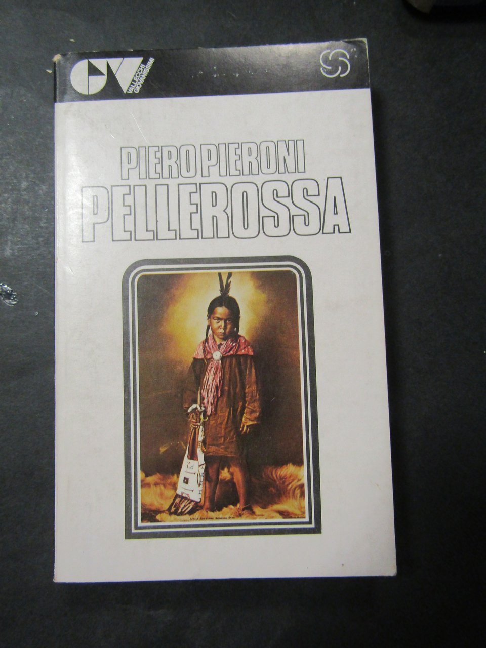 Pieroni Piero. Pellerossa. Vallecchi. 1973