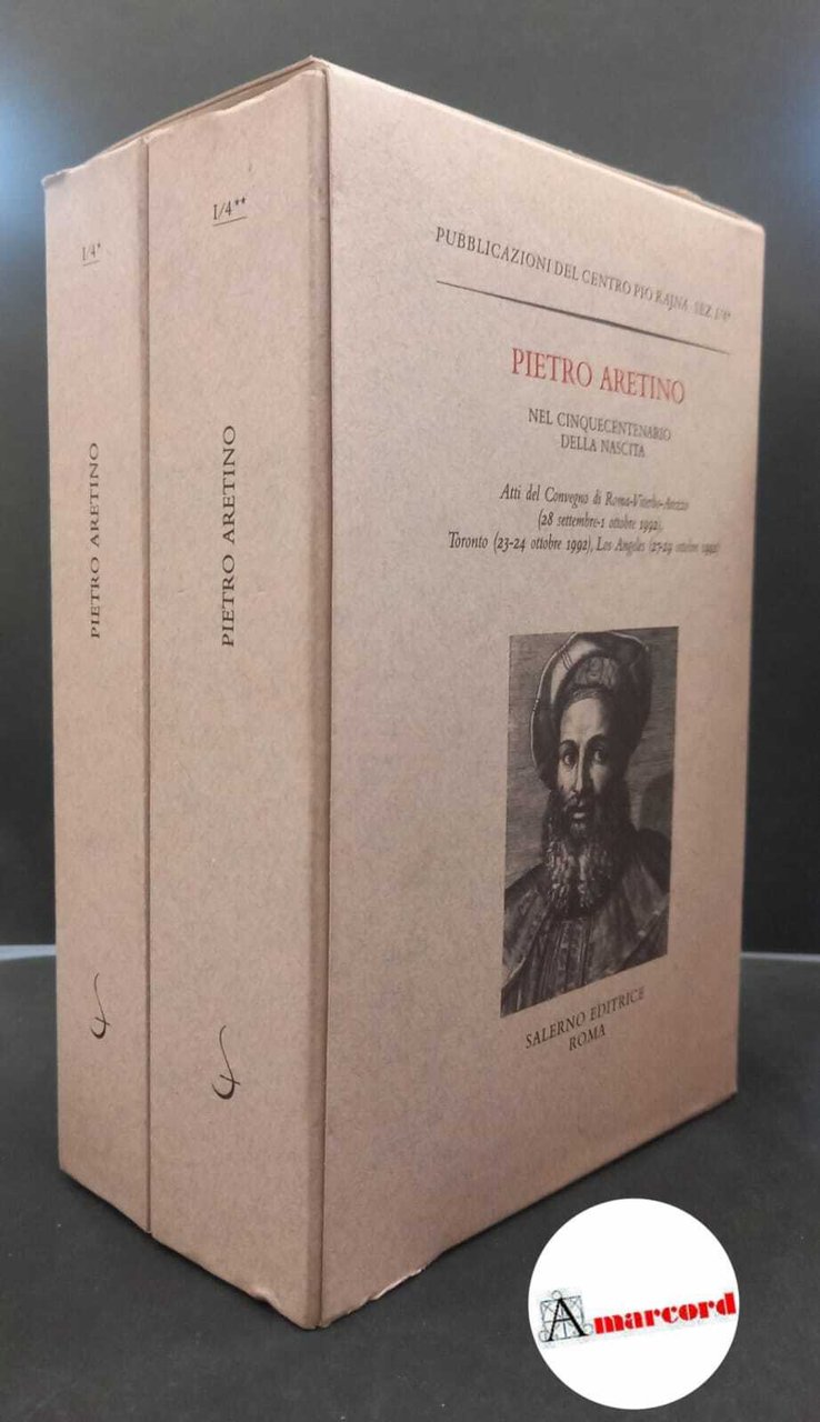 Pietro Aretino nel cinquecentenario della nascita : atti del Convegno …